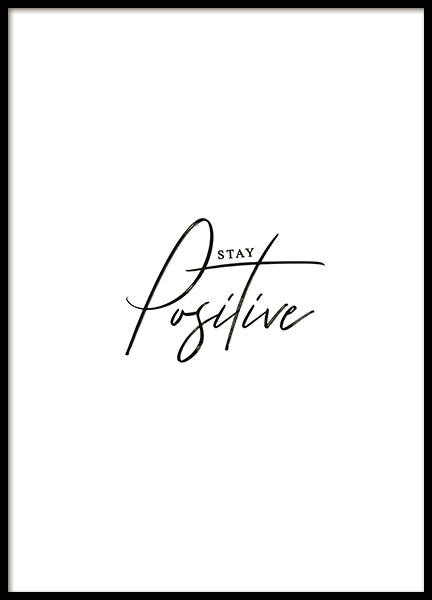 Stay Positive Poster