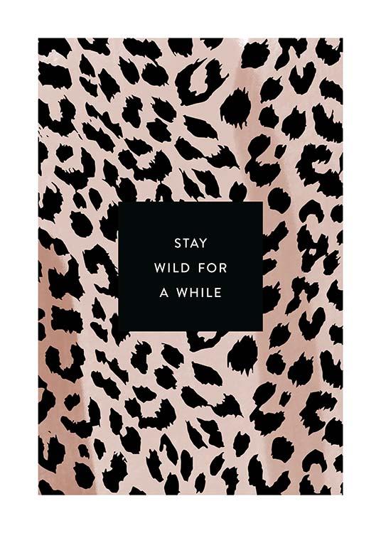 Stay Wild Poster / Texttavlor hos Desenio AB (11621)
