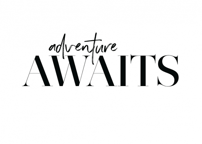 Adventure Awaits Poster / Texttavlor hos Desenio AB (12605)