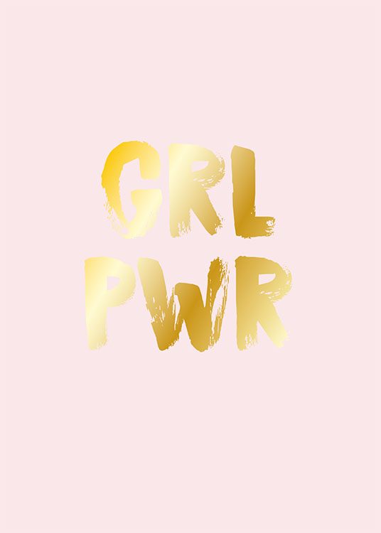  – Poster med texten GRL PWR i bladguld på en rosa bakgrund