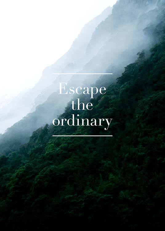 Escape The Ordinary Poster / Texttavlor hos Desenio AB (3860)