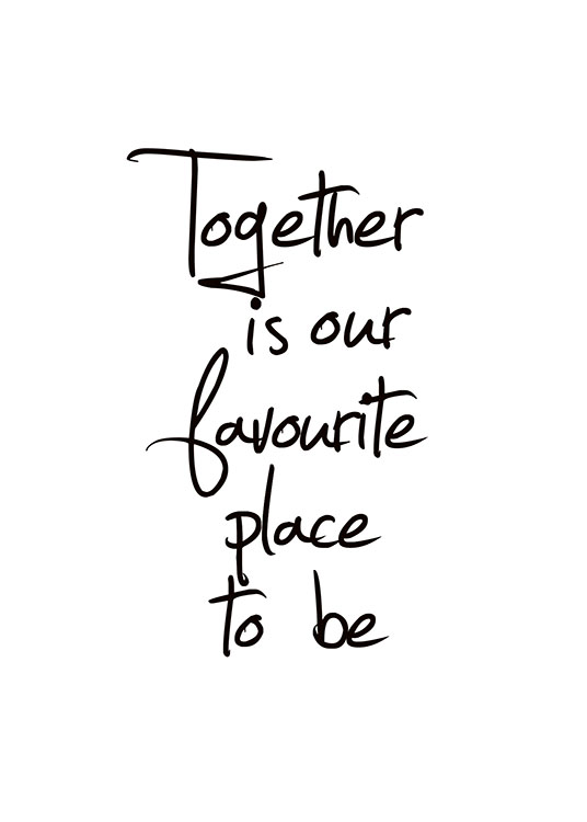 Together Is Our Favourite Place Poster / Texttavlor hos Desenio AB (8433)